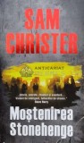 Cumpara ieftin Mostenirea Stonehenge - Sam Christer (K99)