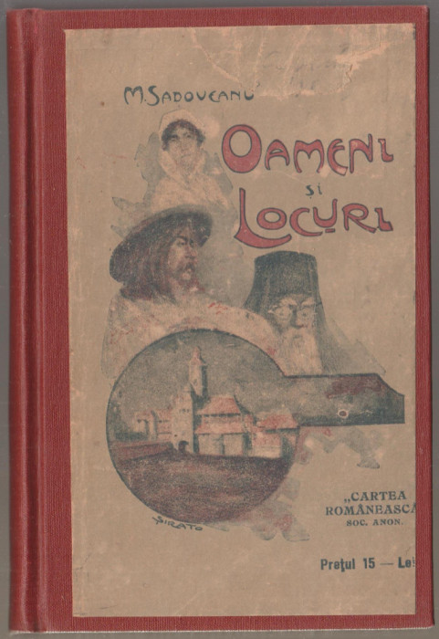 Mihail Sadoveanu - Oameni si locuri (Editie princeps)