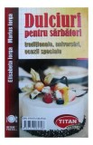 Dulciuri pentru sarbatori - Paperback brosat - Meteor Press