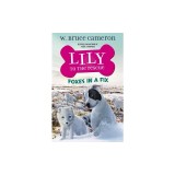 Lily to the Rescue: Foxes in a Fix