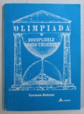 OLIMPIADA LA DISCIPLINELE SOCIO - UMANISTE de CARMEN BULZAN , 1997 *DEDICATIA AUTORULUI CATRE ACAD. ALEXANDRU BOBOC