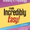 Anatomy &amp; Physiology Made Incredibly Easy!