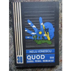 NELU IONESCU - QUOD SAU CODUL PENAL ROMANTAT