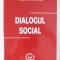 DIALOGUL SOCIAL de VALER DORNEANU , 2006