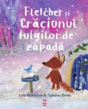 Fletcher și Crăciunul fulgilor de zăpadă - Julia Rawlinson - Editura Pandora-M