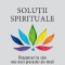 Solutii Spirituale. Raspunsuri La Cele Mai Mari Provocari Ale Vietii. Ed. 2, Deepak Chopra - Editura Paralela 45