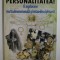 PERSONALITATEA ! O EXPLORARE MULTIDIMENSIONALA SI INTERDISCIPLINARA de SORIN NEGRUTI , 2011
