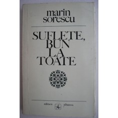 Suflete, bun la toate - Marin Sorescu (putin uzata)