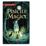 Pisicile magice - Vlad B. Popa