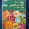 GHIDUL GRADINARULUI AMATOR - VOL. IV - CALEIDOSCOP