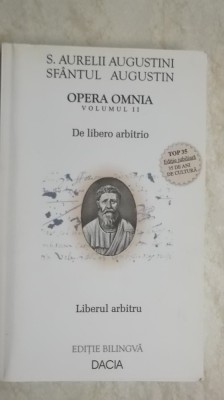 Sfantul Augustin - Liberul arbitru. Editie bilingva (vezi detalii pentru livrare in tara) foto