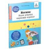 Ecrane. Bune practici explicate copiilor, Gama