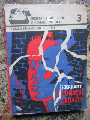 CONACUL GROAZEI - Mignon E. Eberhart, 1991 foto