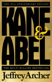 Kane and Abel - 40th Anniversary Edition - Jeffrey Archer