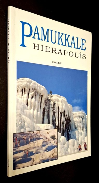 Pamukkale Hierapolis - Dr. Cemil Toksoz ***Versiune in limba engleza ***RASFOIESTE! CITESTE!!!***