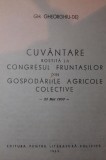 Cuvantare rostita la congresul fruntasilor din gospodariile agricole colective