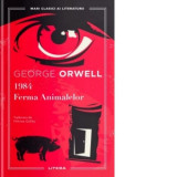 1984. Ferma Animalelor - George Orwell, Mihnea Gafita