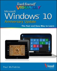 Teach Yourself Visually Windows 10 Anniversary Update foto