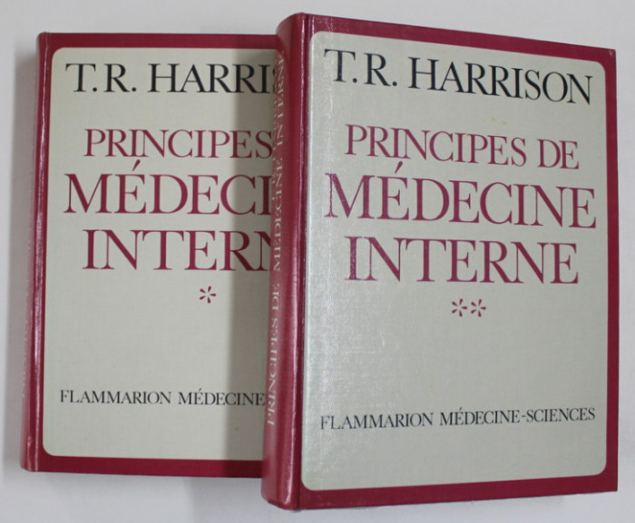 T.R. HARRISON - PRINCIPES DE MEDECINE INTERNE , DEUX VOLUMES , 1982, PETE SI URME DE UZURA