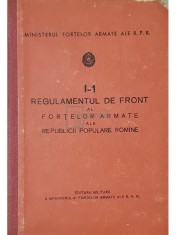 St. Moldovan (red.) - I-1. Regulamentul de front al fortelor armate ale R.P.R. (Editia: 1961) foto