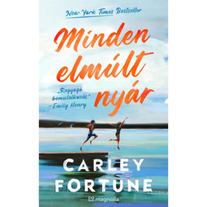 Minden elm&uacute;lt ny&aacute;r - Carley Fortune