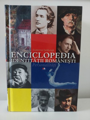 Enciclopedia Identitatii Romanesti. Personalitati (Ed. Litera, 864 pag., 1500 ilustratii) Mari Romani celebri Romania figuri ilustre ale Romaniei RARA foto
