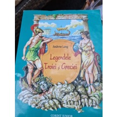 Legendele Troiei si Greciei - Andrew Lang