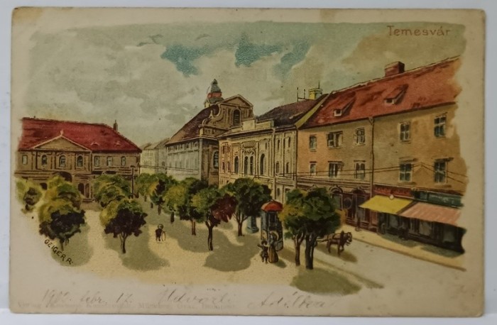 VEDERE DIN TIMISOARA , CROMOLITOGRAFIE , CARTE POSTALA , DATATA 1900
