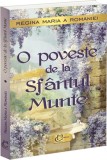 O poveste de la Sfantul Munte - Cartea despre Regina Maria