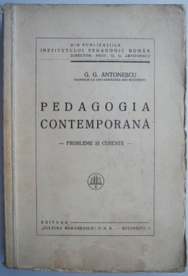 Pedagogia contemporana &amp;ndash; G. G. Antonescu foto
