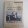 STEFAN BERCI- ISTORIA UNEI CETATI.ARDUD( 1215-1945)-2018 R4.