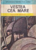 Vestea cea mare. Povestiri istorice