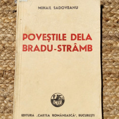 Mihail Sadoveanu - Povestile de la Bradu-Stramb ,1947