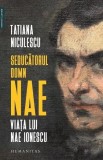 Seducatorul domn Nae.