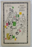 JOCURI DE MISCARE PENTRU PIONIERI de D. BRANGA si N. MUJICICOV , desene de ZENO DRAGOMIR , 1968