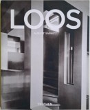 Adolf Loos (1870-1933). Arhitect, critic al culturii, dandy &ndash; August Sarnitz
