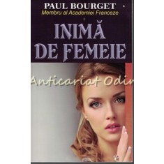 Inima De Femeie - Paul Bourget