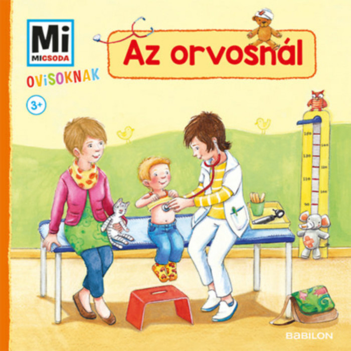 Az orvosn&aacute;l - Mi Micsoda Ovisoknak - Andrea Weller-Essers