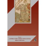 A r&oacute;mai n&eacute;p viselt dolgainak brevi&aacute;riuma - Rufius Festus