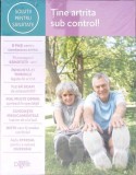 SOLUTII PENTRU SANATATE. TINE ARTRITA SUB CONTROL-COLECTIV-363602