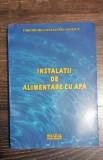 Instalații de alimentare cu apă - Gheorghe-Constantin Ionescu