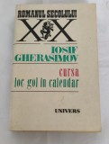 Iosif Gherasimov - Cursa. Loc gol &icirc;n calendar