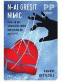 Cumpara ieftin N-ai gresit cu nimic. Cum sa ne vindecam ranile provocate de narcisici/Ramani Durvasula