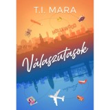 V&aacute;laszutasok - T. I. Mara