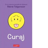 Curaj - Raina Telgemeier, Lavinia Mihok