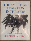 The American tradition in the arts - Richard McLanathan