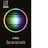 Ziua cea mai scurta - Emil Mladin