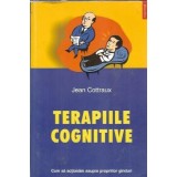Terapiile cognitive - Jean Cottraux