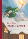 Poveste De Craciun, Charles Dickens - Editura Curtea Veche
