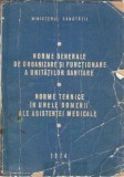 Norme generale de organizare si functionare a unitatilor sanitare. Norme tehnice in unele domenii ale asistentei medicale